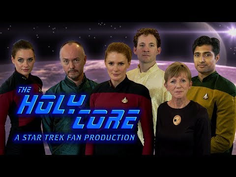 Youtube: The Holy Core - A Star Trek Fan Production (Parts I & II)